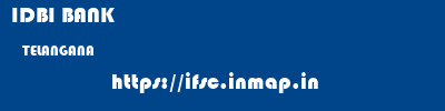 IDBI BANK  TELANGANA     ifsc code
